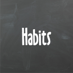 Habits