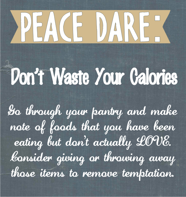 Peace Dare Don't Waste