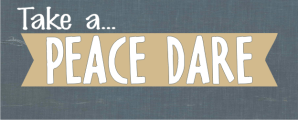 Peace Dare